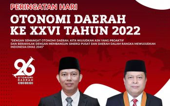 Selamat Hari Otonomi Daerah Ke-XXVI Tahun 2022