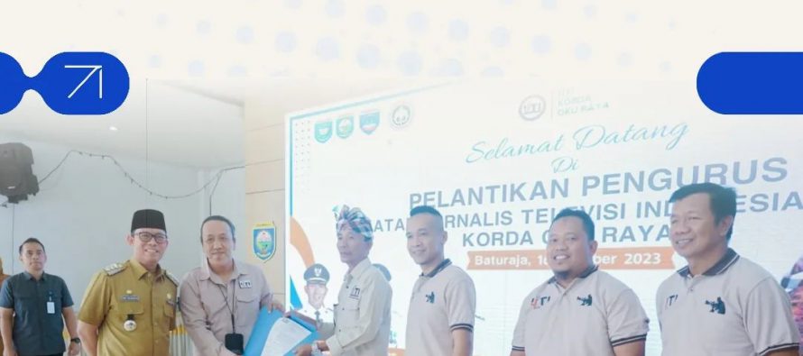 Bupati OKU H. Teddy Meilwansyah Menghadiri Acara Pelantikan Pengurus Ikatan JurnalisTelevisi Indonesia (IJTI) Korda OKU Raya.